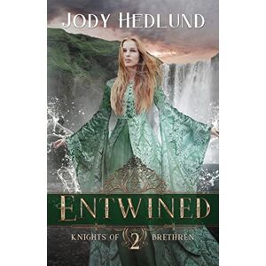Hedlund, Jody Entwined: 2 (Knights of Brethren) Hedlund, Jody Entwined: 2 (Knights of Brethren)