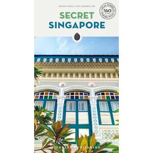 Sarna, Heidi Secret Singapore Guide: A guide to 160 unusual and unfamiliar places in Singapore (Jonglez Secret Guides) Sarna, Heidi Secret Singapore Guide: A guide to 160 unusual and unfamiliar places in Singapore (Jonglez Secret Guides)