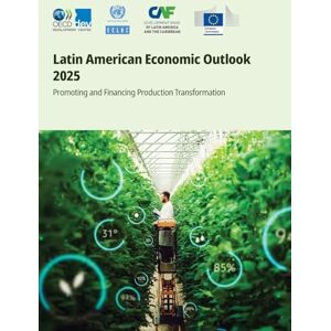 Oecd Latin American Economic Outlook 2025 Oecd Latin American Economic Outlook 2025