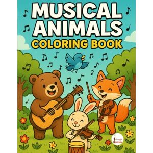 Hernández, Juan Carlos Musical Animals Coloring Book for Kids Ages 5–10: Discover a musical world of bears, bunnies, and foxes – perfect for young artists! Hernández, Juan Carlos Musical Animals Coloring Book for Kids Ages 5–10: Discover a musical world of bears, bunnies, and foxes – perfect for young artists!