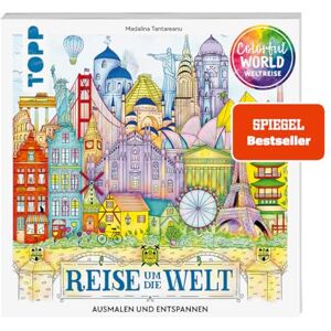 Tantareanu, Madalina Colorful World Reise um die Welt: Ausmalen & entspannen. Ausmalen für Erwachsene (Colorful World (Ausmalbücher)) Tantareanu, Madalina Colorful World Reise um die Welt: Ausmalen & entspannen. Ausmalen für Erwachsene (Colorful World (Ausmalbücher))