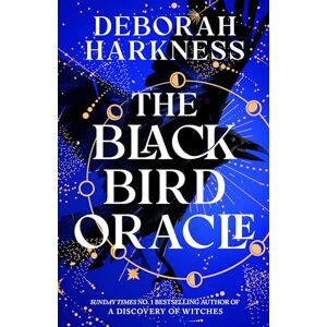 Harkness, Deborah The Black Bird Oracle: The exhilarating new All Souls novel featuring Diana Bishop and Matthew Clairmont Harkness, Deborah The Black Bird Oracle: The exhilarating new All Souls novel featuring Diana Bishop and Matthew Clairmont