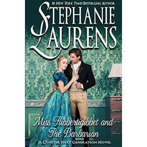 Laurens, Stephanie Miss Flibbertigibbet and the Barbarian: 12 (Cynster Next Generation) Laurens, Stephanie Miss Flibbertigibbet and the Barbarian: 12 (Cynster Next Generation)
