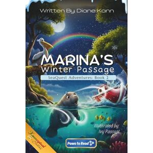 Kann, Diane Marina's Winter Passage: 2 (SeaQuest Adventures) Kann, Diane Marina's Winter Passage: 2 (SeaQuest Adventures)