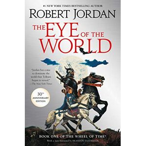 Jordan, Robert The Eye of the World: Book One of the Wheel of Time (Wheel of Time, 1) Jordan, Robert The Eye of the World: Book One of the Wheel of Time (Wheel of Time, 1)