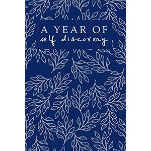 Williams, Abigail A Year of Self Discovery: 365 Journal Prompts for Women Williams, Abigail A Year of Self Discovery: 365 Journal Prompts for Women