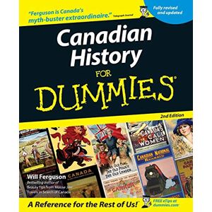 Ferguson, Will Canadian History For Dummies Ferguson, Will Canadian History For Dummies