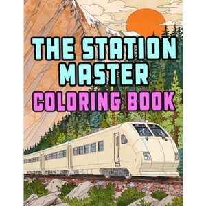 And Coloring, Death Taxes The Station Master Coloring Book: Colouring Pages Of Modern Bullet Trains High Speed Locomotive Passenger Metros Electric Tram Trolleys Maglev Rail ... Stress Relief Kids Adults Teens Seniors And Coloring, Death Taxes The Station Master Coloring Book: Colouring Pages Of Modern Bullet Trains High Speed Locomotive Passenger Metros Electric Tram Trolleys Maglev Rail ... Stress Relief Kids Adults Teens Seniors