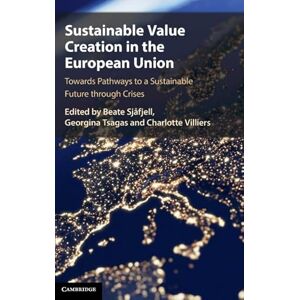 Sustainable Value Creation in the European Union: Towards Pathways to a Sustainable Future through Crises Sustainable Value Creation in the European Union: Towards Pathways to a Sustainable Future through Crises