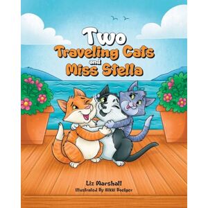 Marshall Two Traveling Cats and Miss Stella (Book 2 of the Traveling Cats) Marshall Two Traveling Cats and Miss Stella (Book 2 of the Traveling Cats)