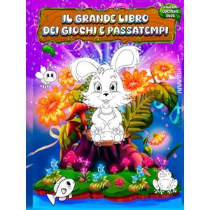 ESSAKKAK Il Grande Libro Dei Giochi e Passatempi: Oltre 100 Giochi Di Logica Per Bambini Svegli 5 Anni a 8 Anni, Labirinto, Trova le 7 Differenze, Collega i Punti, Colore per Numeri E Molto Altro Da Esplorare! ESSAKKAK Il Grande Libro Dei Giochi e Passatempi: Oltre 100 Giochi Di Logica Per Bambini Svegli 5 Anni a 8 Anni, Labirinto, Trova le 7 Differenze, Collega i Punti, Colore per Numeri E Molto Altro Da Esplorare!