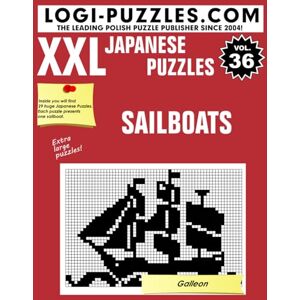 Marciniak, Ms. Danuta XXL Japanese Puzzles: Sailboats Marciniak, Ms. Danuta XXL Japanese Puzzles: Sailboats