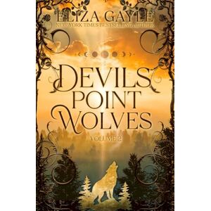 Gayle, Eliza Devils Point Wolves Volume 2: Books 4-6 Gayle, Eliza Devils Point Wolves Volume 2: Books 4-6