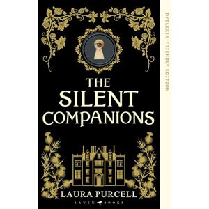 Purcell, Laura The Silent Companions: Dyslexia-friendly Edition Purcell, Laura The Silent Companions: Dyslexia-friendly Edition