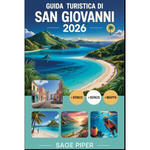 Piper, Sage Guida turistica di San Giovanni 2026: Esplora Trunk Bay, il Parco Nazionale delle Isole Vergini, Cinnamon Bay, Maho Bay, le barriere coralline, i ... principali attrazioni del paradiso caraibico Piper, Sage Guida turistica di San Giovanni 2026: Esplora Trunk Bay, il Parco Nazionale delle Isole Vergini, Cinnamon Bay, Maho Bay, le barriere coralline, i ... principali attrazioni del paradiso caraibico