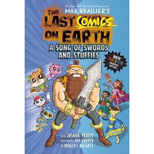 Brallier, Max The Last Comics on Earth: A Song of Swords and Stuffies: From the Creators of the Last Kids on Earth Brallier, Max The Last Comics on Earth: A Song of Swords and Stuffies: From the Creators of the Last Kids on Earth