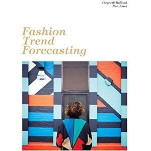 Holland, Gwyneth Fashion Trend Forecasting Holland, Gwyneth Fashion Trend Forecasting