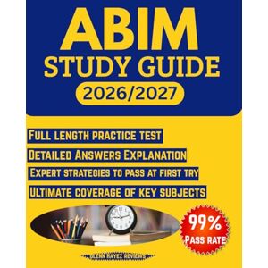 Reviews, Glenn Hayez ABIM Study guide 2026: The Ultimate American Board of Internal Medicine Exam Prep: 3 Full-Length Practice Tests, Questions, Clinical Case Studies, and ... Strategies for Guaranteed Success (2026-2027) Reviews, Glenn Hayez ABIM Study guide 2026: The Ultimate American Board of Internal Medicine Exam Prep: 3 Full-Length Practice Tests, Questions, Clinical Case Studies, and ... Strategies for Guaranteed Success (2026-2027)