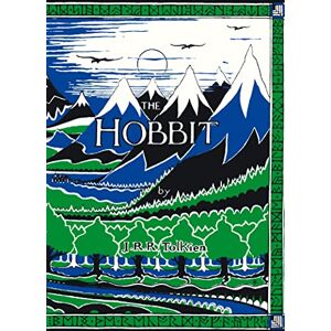 Tolkien, J. R. R. The Hobbit Facsimile First Edition: The Classic Bestselling Fantasy Novel Tolkien, J. R. R. The Hobbit Facsimile First Edition: The Classic Bestselling Fantasy Novel