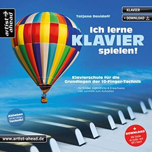 Davidoff, Tatjana Ich lerne Klavier spielen!: Klavierschule für die Grundlagen der 10-Finger-Technik für Kinder & Erwachsene (inkl. Download) Davidoff, Tatjana Ich lerne Klavier spielen!: Klavierschule für die Grundlagen der 10-Finger-Technik für Kinder & Erwachsene (inkl. Download)
