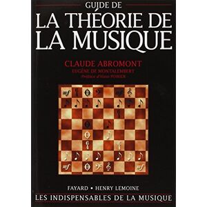Abromont, Claude Guide de la théorie de la musique Abromont, Claude Guide de la théorie de la musique