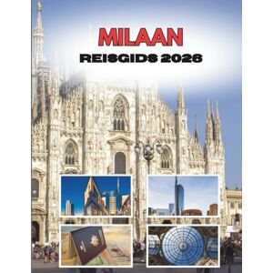Ramirez, Shirley MILAAN REISGIDS 2026: Een Stad Vol Stijl En Geest Ramirez, Shirley MILAAN REISGIDS 2026: Een Stad Vol Stijl En Geest