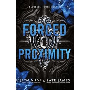 James, Tate Forced Proximity: 1 (Bluebell House Duet) James, Tate Forced Proximity: 1 (Bluebell House Duet)