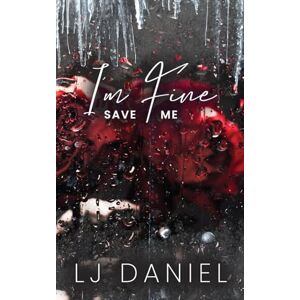 Daniel, Lj I'm Fine Save Me Daniel, Lj I'm Fine Save Me