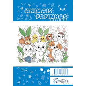 Veras, Ana Cristina de Sousa Animais fofinhos: para colorir (Livros para colorir) Veras, Ana Cristina de Sousa Animais fofinhos: para colorir (Livros para colorir)