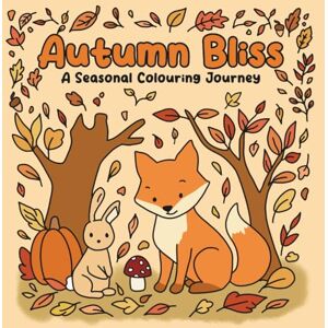 Craft Autumn Bliss: A Seasonal Colouring Journey, Boo Basket Gift, Cosy Fall Colouring For Adults Teens Kids, Relaxing and Stress Free Craft Autumn Bliss: A Seasonal Colouring Journey, Boo Basket Gift, Cosy Fall Colouring For Adults Teens Kids, Relaxing and Stress Free