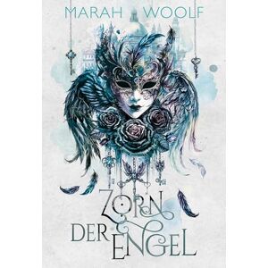 Woolf, Marah Zorn der Engel (Extended Version): Fortsetzung der epischen Romantasy-Saga (Angelussaga, Band 2) Woolf, Marah Zorn der Engel (Extended Version): Fortsetzung der epischen Romantasy-Saga (Angelussaga, Band 2)