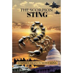 Montagna, Stephen F The Scorpion Sting (Scorpion's Trilogy) Montagna, Stephen F The Scorpion Sting (Scorpion's Trilogy)