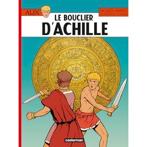 MARC JAILLOUX / JACQUES MARTIN / ROGER SEITER Le Bouclier d'Achille MARC JAILLOUX / JACQUES MARTIN / ROGER SEITER Le Bouclier d'Achille