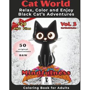 Rainbow, Black Cat's Cat World Vol. 3 – Mindfulness Coloring Book for Adults: Relax, Color and Enjoy Black Cat’s Adventures with Black-backed Pages Rainbow, Black Cat's Cat World Vol. 3 – Mindfulness Coloring Book for Adults: Relax, Color and Enjoy Black Cat’s Adventures with Black-backed Pages