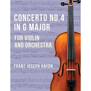 Haydn Franz Joseph Concerto No2 in G Major Hob VIIa: 4 Violin and Piano by Ferdinand Kuchler Peters Haydn Franz Joseph Concerto No2 in G Major Hob VIIa: 4 Violin and Piano by Ferdinand Kuchler Peters