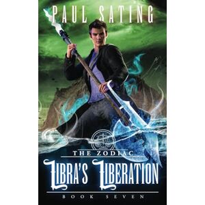 Sating, Paul Libra's Liberation: an Urban Fantasy Demon Series: 7 (The Zodiac) Sating, Paul Libra's Liberation: an Urban Fantasy Demon Series: 7 (The Zodiac)