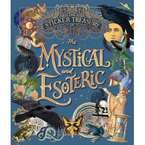 The Sticker Treasury of the Mystical and Esoteric: An eclectic book of stickers for journaling, collaging, scrapbooking and more The Sticker Treasury of the Mystical and Esoteric: An eclectic book of stickers for journaling, collaging, scrapbooking and more