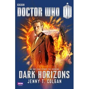 Colgan, J.T. Doctor Who: Dark Horizons: 26 (DOCTOR WHO, 26) Colgan, J.T. Doctor Who: Dark Horizons: 26 (DOCTOR WHO, 26)