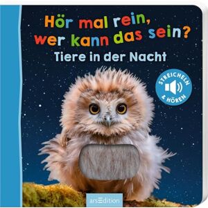 Hör mal rein, wer kann das sein? Tiere in der Nacht: Streicheln und hören Hör mal rein, wer kann das sein? Tiere in der Nacht: Streicheln und hören