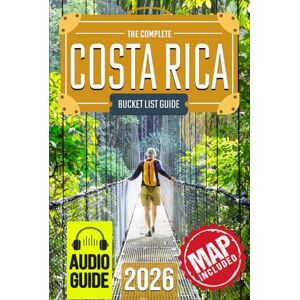 Travel, BeCrePress Costa Rica Bucket List: The Travel Guide to Set Off on 101 Epic Adventures and Discover Incredible Destinations to Live Out Your Dreams While Creating Memories That Will Live on Forever Travel, BeCrePress Costa Rica Bucket List: The Travel Guide to Set Off on 101 Epic Adventures and Discover Incredible Destinations to Live Out Your Dreams While Creating Memories That Will Live on Forever