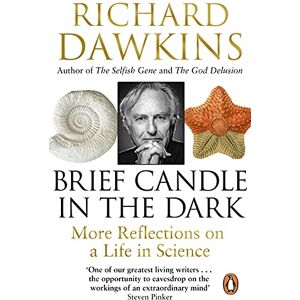 Dawkins, Richard Brief Candle in the Dark: My Life in Science Dawkins, Richard Brief Candle in the Dark: My Life in Science