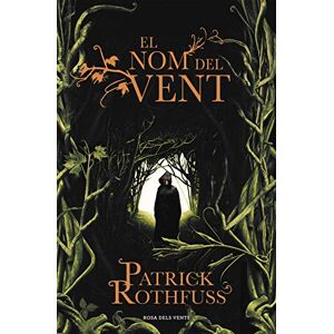 Rothfuss, Patrick El nom del vent (Crònica de l'assassí de reis 1) (Narrativa) Rothfuss, Patrick El nom del vent (Crònica de l'assassí de reis 1) (Narrativa)