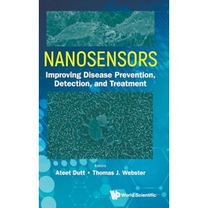 Allied Nanosensors: Improving Disease Prevention, Detection, And Treatment Allied Nanosensors: Improving Disease Prevention, Detection, And Treatment