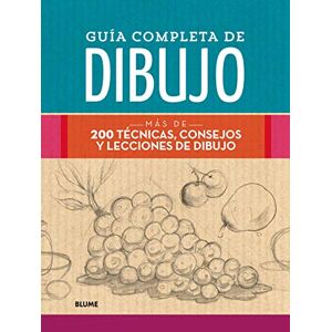 Guía completa de dibujo : más de 200 técnicas, consejos y lecciones de dibujo Guía completa de dibujo : más de 200 técnicas, consejos y lecciones de dibujo