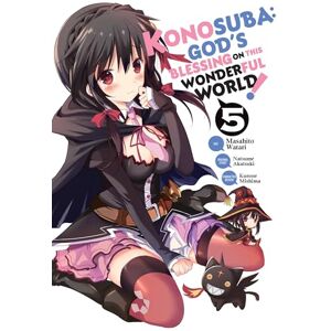 Akatsuki, Natsume Konosuba: God's Blessing on This Wonderful World!, Vol. 5: Volume 5 (KONOSUBA GOD BLESSING WONDERFUL WORLD GN) Akatsuki, Natsume Konosuba: God's Blessing on This Wonderful World!, Vol. 5: Volume 5 (KONOSUBA GOD BLESSING WONDERFUL WORLD GN)