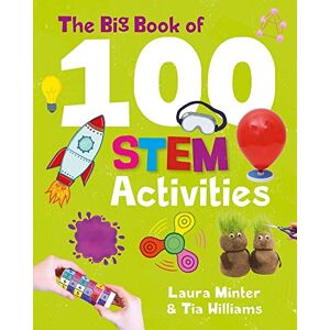 Laura Minter The Big Book of 100 STEM Activities (Little Button Diaries): Science Technology Engineering Math: Science Technology Engineering Maths Laura Minter The Big Book of 100 STEM Activities (Little Button Diaries): Science Technology Engineering Math: Science Technology Engineering Maths
