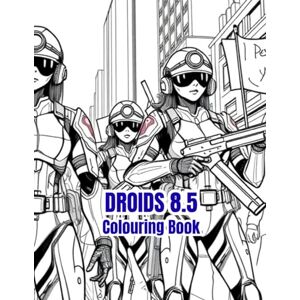 Books, Fowler Family DROIDS 8.5: Android Automatons Rule The World Colouring Book. (Dystopian world where Automatons control everything.) Books, Fowler Family DROIDS 8.5: Android Automatons Rule The World Colouring Book. (Dystopian world where Automatons control everything.)