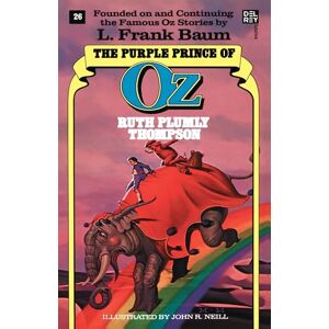 Thompson, Ruth Plumly Plumly Purple Prince of Oz (The Wonderful Oz Books, No 26) (Wonderful Oz Books (Paperback)) Thompson, Ruth Plumly Plumly Purple Prince of Oz (The Wonderful Oz Books, No 26) (Wonderful Oz Books (Paperback))