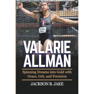 Jackson VALARIE ALLMAN: Spinning Dreams into Gold with Grace, Grit, and Precision Jackson VALARIE ALLMAN: Spinning Dreams into Gold with Grace, Grit, and Precision