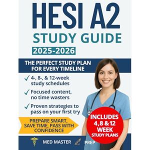 Master Prep, Med HESI A2 Study Guide: Full-Length Practice Exams, Detailed Solutions, and Strategies for HESI A2 Success Master Prep, Med HESI A2 Study Guide: Full-Length Practice Exams, Detailed Solutions, and Strategies for HESI A2 Success